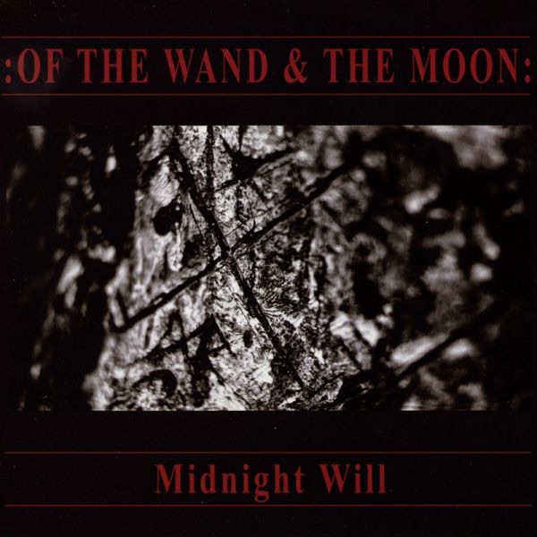 Of the Wand and the Moon - Midnight Will